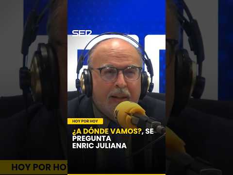 🗣️ Enric Juliana: 