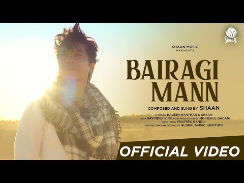 Bairagi Mann | Official video | Shaan | New song 2023