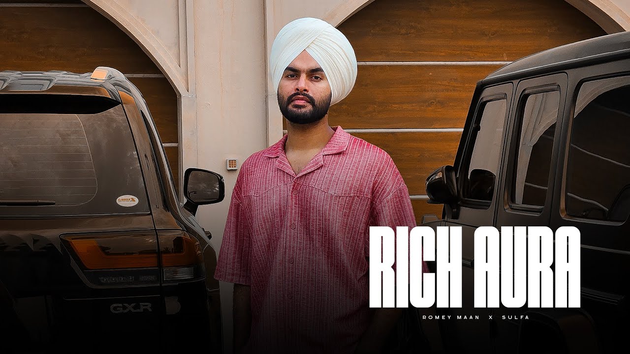 Rich Aura Lyrics | Romey Maan
