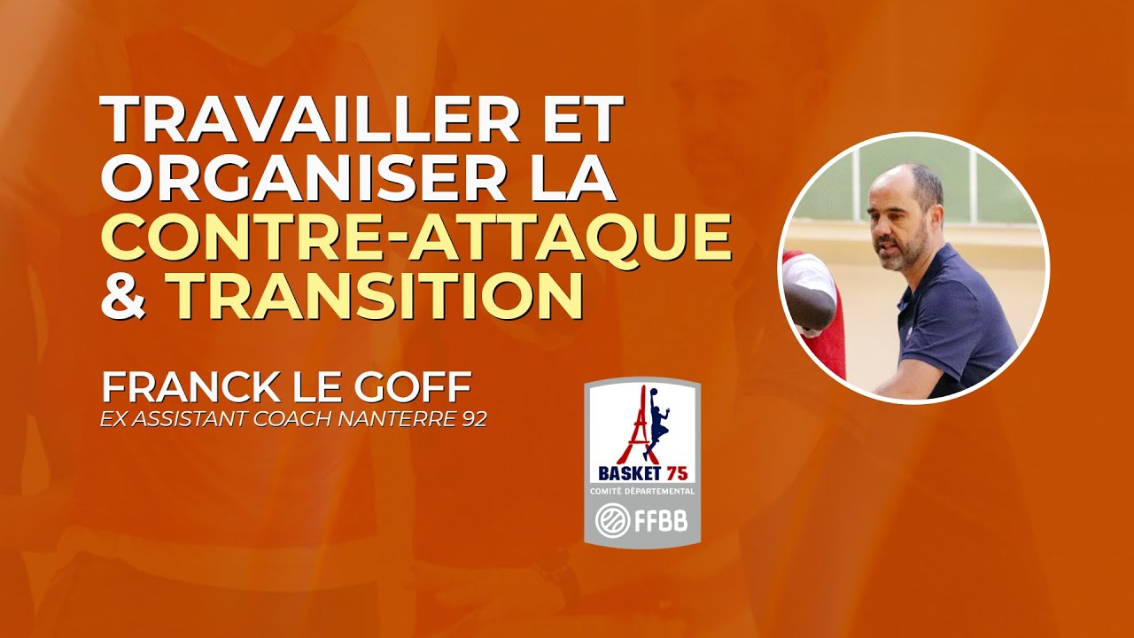 Travailler et organiser la contre-attaque & transition | Frank Le Goff