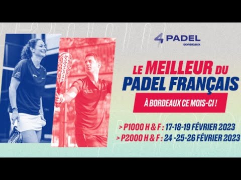 Open 4PADEL Bordeaux - P1000 - 16e / 8e / 1/4