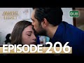 Amanat (Legacy) - Episode 206 | Urdu Dubbed
