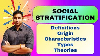 Social Stratification | Characteristics, Types and Theories of Social Stratification