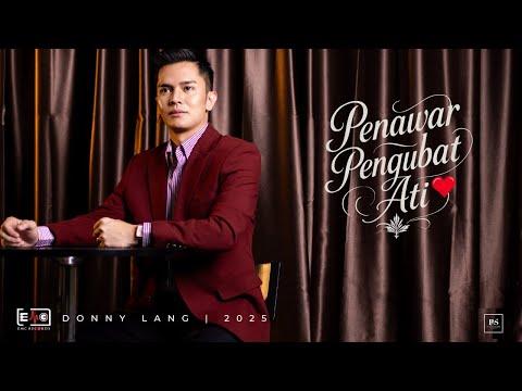 PENAWAR PENGUBAT ATI (2025) - DONNY LANG (Muzik Video Rasmi)