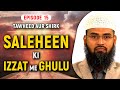 Saleheen Ki Izzat Me Ghulu | Tawheed Aur Shirk Ep 15 of 32 By Adv. Faiz Syed