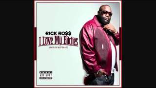 rick ross - i love my bitches lyrics new