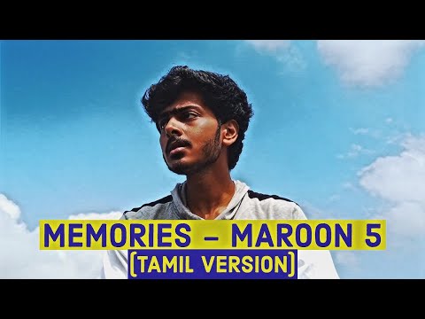 Maroon 5 - Memories (Tamil Cover Version)