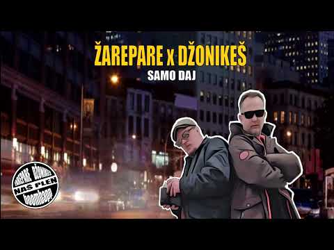 ŽarePare & DžoniKeš - Samo Daj