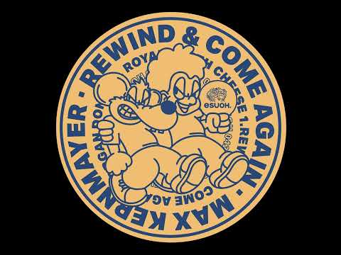 MAX KERNMAYER - REWIND & COME AGAIN