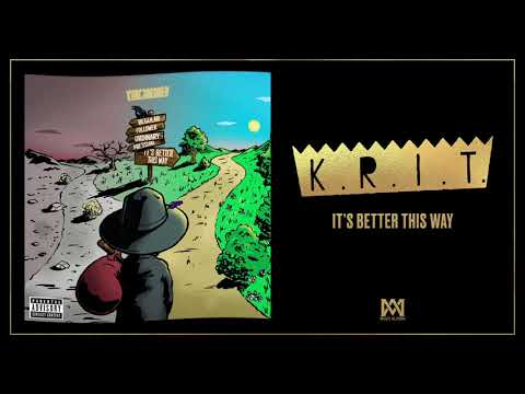 Big K.R.I.T. - "It's Better This Way"