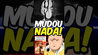 ONE PUNCH MAN não mudou NADA? 😨💀