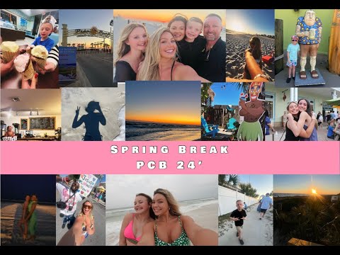 Spring Break 24' || Kelly Family Vacation || Panama City Beach Fl .