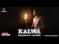 Kalwa | Part - 02 | Official Trailer | Releasing On : 12th April | Exclusively On Atrangii App