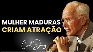 5 Atitudes de uma Mulher Madura que Criam Atração - Carl Jung