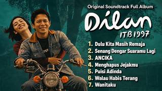 Download lagu OST. Dilan ITB 1997 Full Album 🎧 | Lagu Ariel NOAH & NOAH | Senang Dengar Suaramu Lagi, ANCIKA mp3