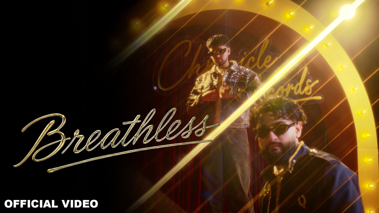 Breathless Lyrics – Arnaaz Gill, Armaan Gill