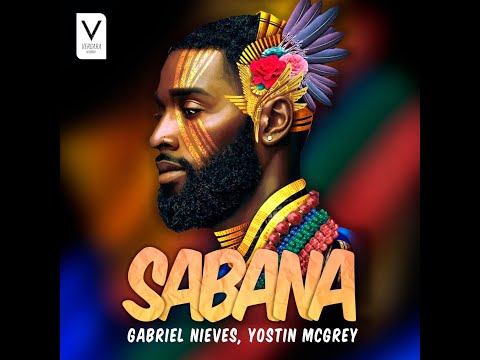 Sabana · Gabriel Nieves · Yostin Mcgrey