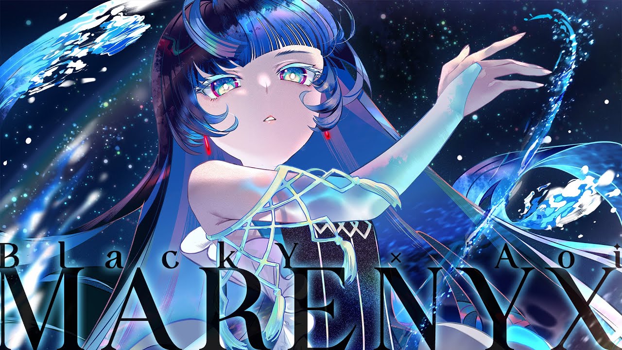 [Official] BlackY × Aoi - MARENYX [from Arcaea]