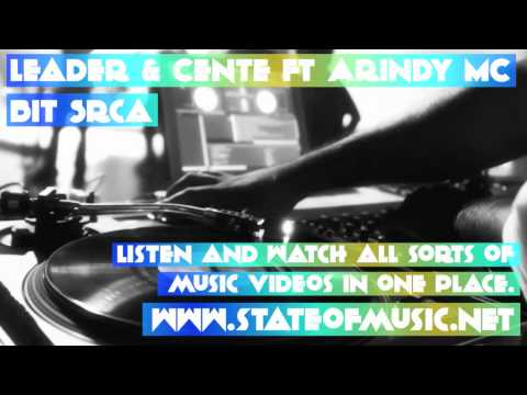 Leader & Cente ft Arindy MC - Bit Srca www.stateofmusic.net