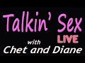 Talking Sex Live With Chet And Diane 4 25 2020