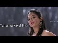 Tamanna Navel Kiss Complitation