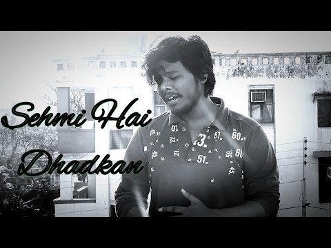 Sehmi Hai Dhadkan- UNDERRATED SONGS 01- Atif Aslam- Cover (2018)- Ashish Jha- The Musical Musafirs