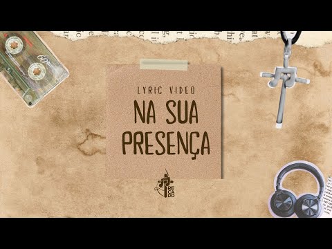 Na Sua Presença - Comunidade Recado