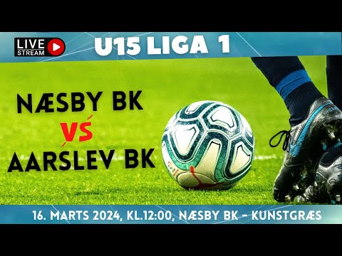 U15 Liga 1: Næsby BK - Aarslev BK
