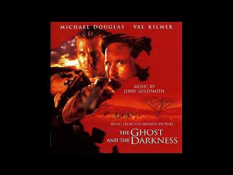 The Ghost And The Darkness - A Symphony (Jerry Goldsmith - 1996)