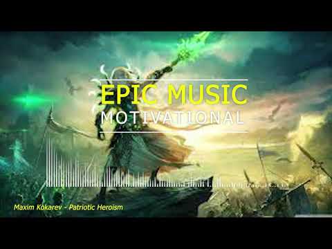 MOTIVATIONAL MUSIC | MaxkoMusic - Patriotic Heroism