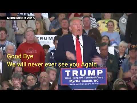 Good Bye Donald Trump