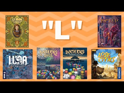 Reviewing all of our "L" Games!