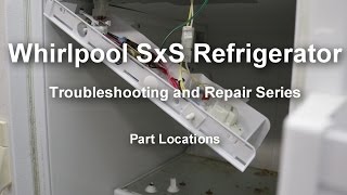 Whirlpool Side by Side Refrigerator - Not Cooling Series - Part Locations