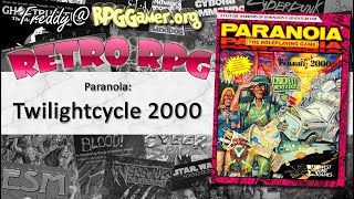 Retro RPG: Paranoia: Twilightcycle 2000