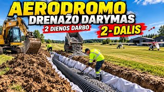 Aerodromo ivaževimo drenažo darbai. 2-dalis.