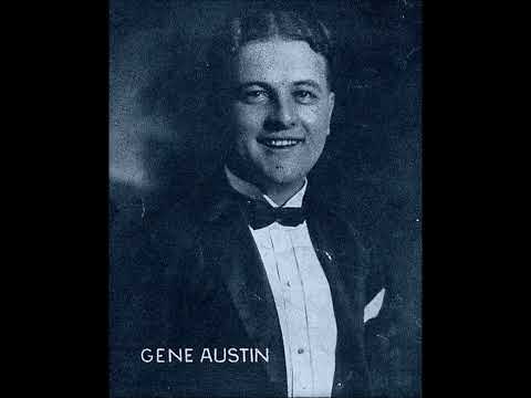 Gene Austin - Please Don't Talk About Me When I'm Gone 1931