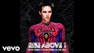 Reeve Carney feat. Bono and The Edge - Rise Above 1 (Audio)