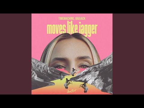 Moves Like Jagger