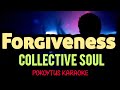 Forgiveness 🎤 Collective Soul (karaoke) #lyrics #lyricvideo  #minusone