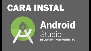 Cara instal android studio di laptop (Software Membuat Aplikasi Android)