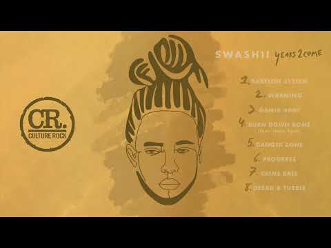 Swashii X Culture Rock – Warning | Years 2 Come 2022