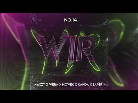 Kaczy x Wera x Nowek x Kanda x Saper - WIR (prod. PapaPedro Beats)