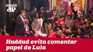 Haddad evita comentar papel de Lula em caso de vitória