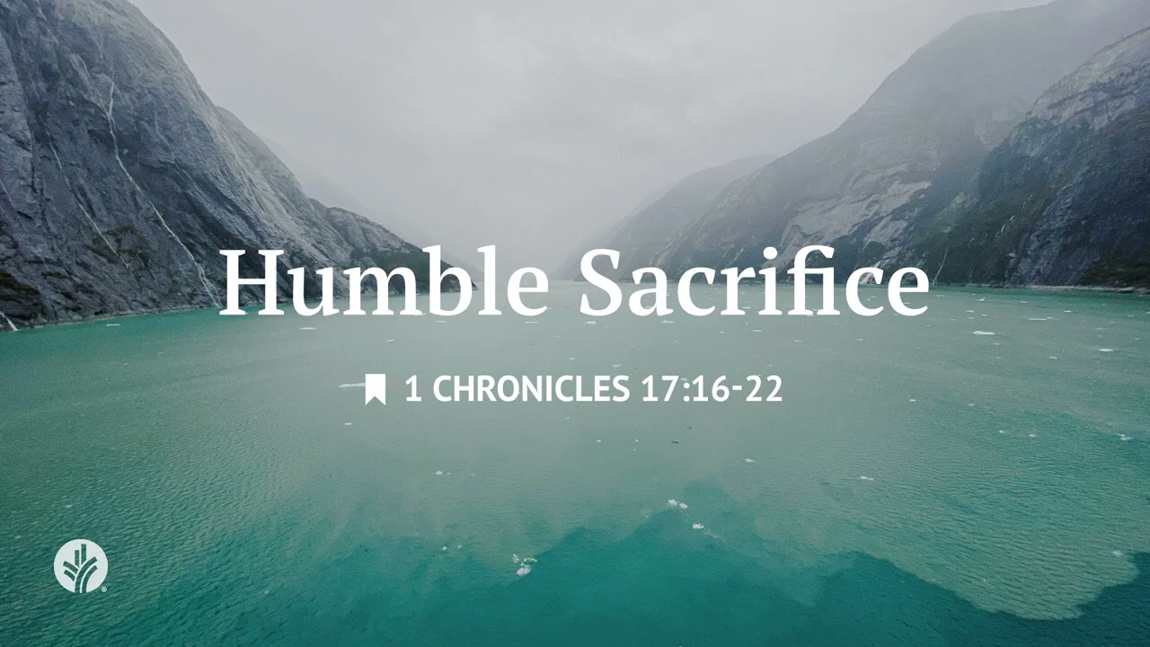 Humble Sacrifice | Audio Reading | Our Daily Bread Devotional | April 20, 2026