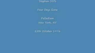 Stephen Stills Live 1976 - Four Days Gone