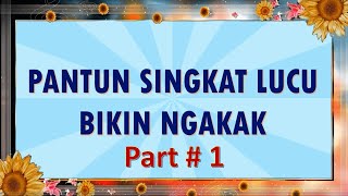 Download lagu PANTUN SINGKAT LUCU BIKIN NGAKAK PART#1 mp3 Download lagu PANTUN SINGKAT LUCU BIKIN NGAKAK PART#1 mp3