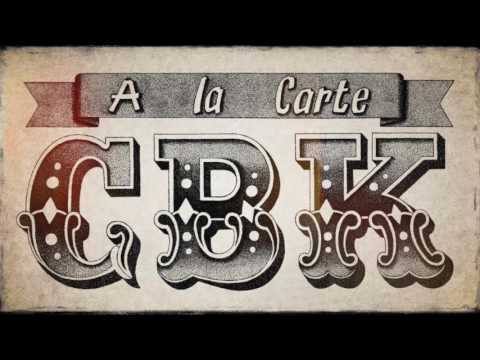 CBK - 'A la Carte' - FULL ALBUM