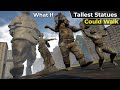 What If Tallest Statues Came To Life Alive And Moving Statues Size Comparison First Person View