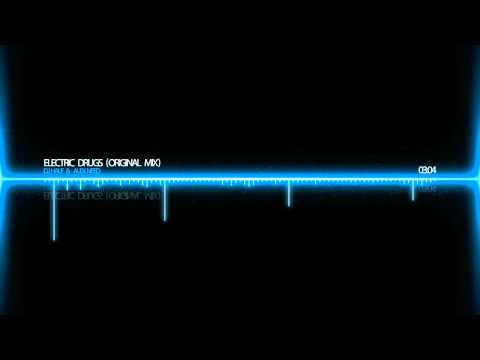 DJ HaLF & Alex Need - Electric Drugs (Original Mix)