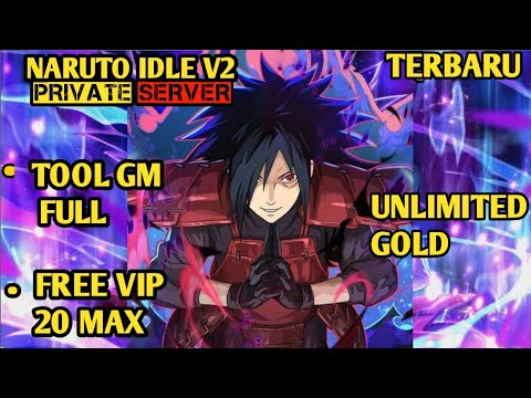 NARUTO IDLE V2 TOOL GM FULL - UNLIMITED GOLD - FREE VIP 20 MAX